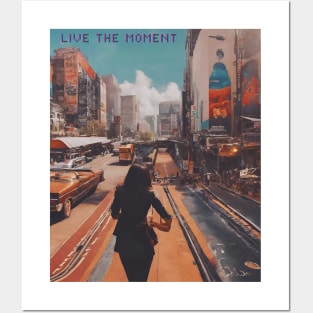 Live the moment Posters and Art